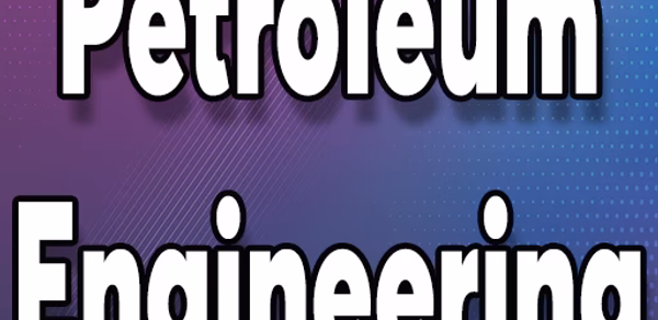 Learn Petroleum Engineering Header - AppWisp.com Learn Petroleum Engineering Header - AppWisp.com