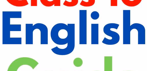 Class 10 English Guide Offline Header - AppWisp.com Class 10 English Guide Offline Header - AppWisp.com