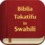 Biblia Takatifu in Swahili - AppWisp.com
