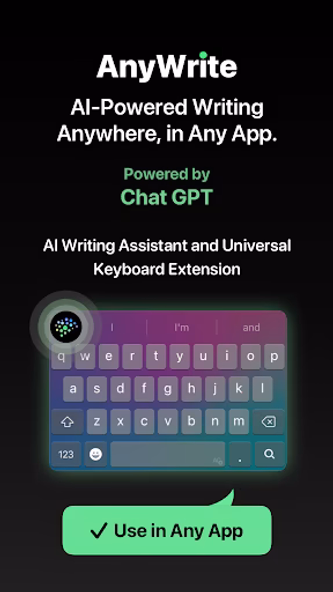 AnyWrite: AI Writing Keyboard Screenshot 1 - AppWisp.com AnyWrite: AI Writing Keyboard Screenshot 1 - AppWisp.com