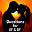 Girlfriend Boyfriend Questions - AppWisp.com