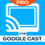 TV Cast Pro for Google Cast - AppWisp.com