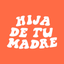 Hija De Tu Madre - AppWisp.com