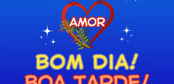 Bom Dia Tarde Boa Noite Amor Header - AppWisp.com Bom Dia Tarde Boa Noite Amor Header - AppWisp.com