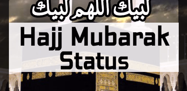 Hajj Mubarik Status Header - AppWisp.com Hajj Mubarik Status Header - AppWisp.com