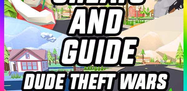 Dude Theft Wars, Cheat Codes Header - AppWisp.com Dude Theft Wars, Cheat Codes Header - AppWisp.com