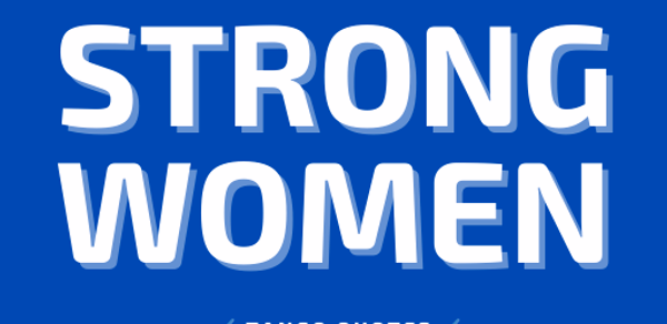 Strong Women Quotes and Saying Header - AppWisp.com
