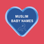 Muslim Baby Names &Asmaulhusna - AppWisp.com